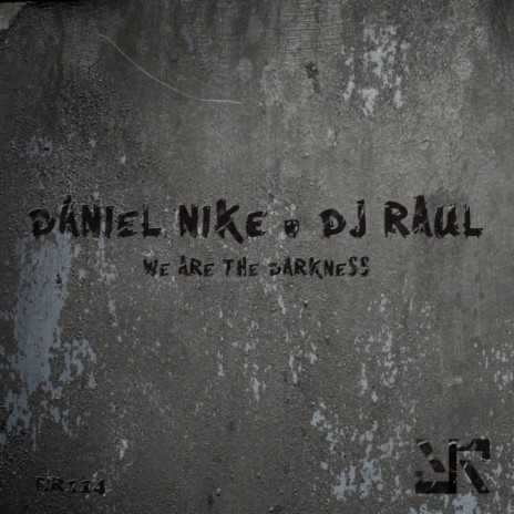 The Darkness (Original Mix) ft. DJ Raul