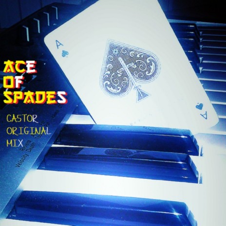 Ace Of Spades (Original Mix) | Boomplay Music