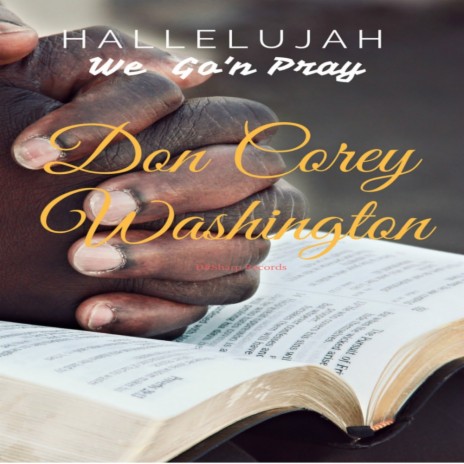 Hallelujah We Go'n Pray (Original Mix)