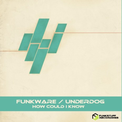 How Could I Know (Original Mix) ft. Underdog