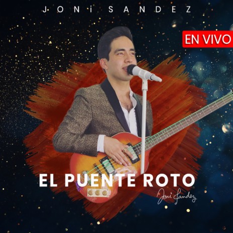 El Puente Roto (En Vivo) | Boomplay Music