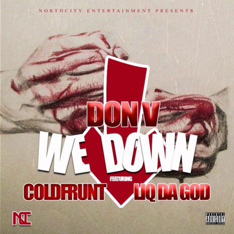 We Down ft. Coldfrunt & Liq Da God | Boomplay Music