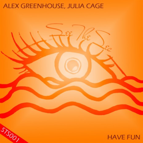 Have Fun (Original Mix) ft. Julia Cage