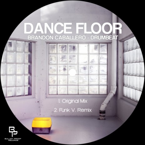 Dance Floor (Funk V. Remix) ft. DrumBeat