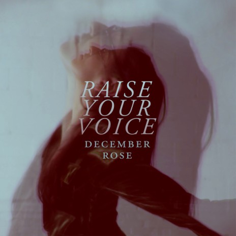 Raise Your Voice | Boomplay Music