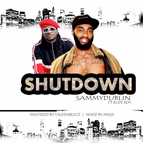 Shutdown ft. Rudeboy | Boomplay Music