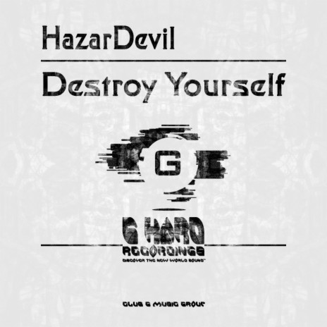 Destroy Yourself (Original Mix)