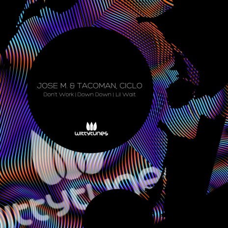 Don't Work ft. Jose M. & TacoMan