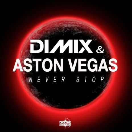 Never Stop (Original Mix) ft. Aston Vegas | Boomplay Music