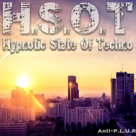 H.S.O.T (Hypnotic State of Techno) (Original Mix)