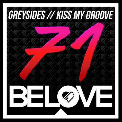 Kiss My Groove (Original Mix)