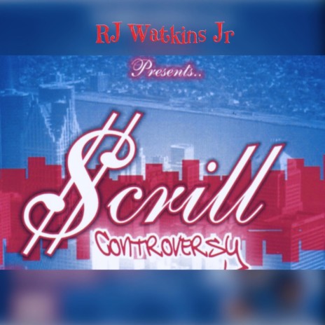 Scrilla the Name ft. Scrill | Boomplay Music