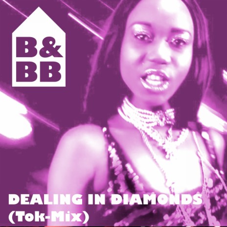 Dealing in Diamonds (Tok Mix)