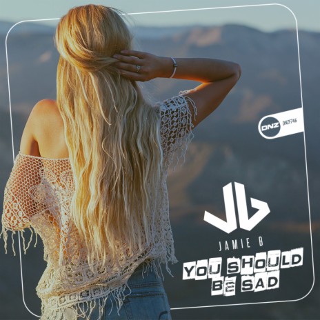 You Should Be Sad (Original Mix) | Boomplay Music