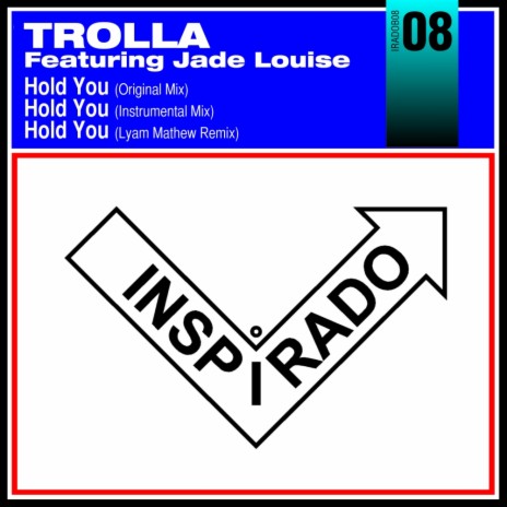 Hold You (Original Mix) ft. Jade Louise | Boomplay Music