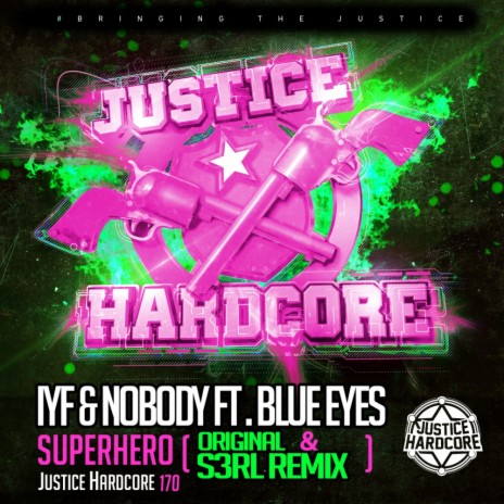 Superhero (S3RL Remix) ft. Nobody & Blue Eyes | Boomplay Music