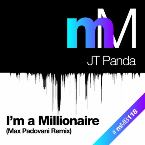 I'm A Milionaire (Massimo Padovani Remix) | Boomplay Music