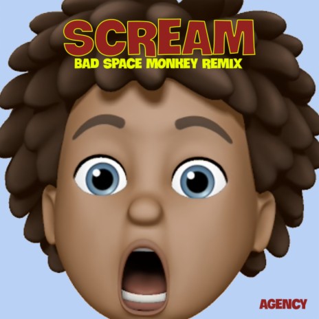 Scream (Bad Space Monkey Remix) | Boomplay Music