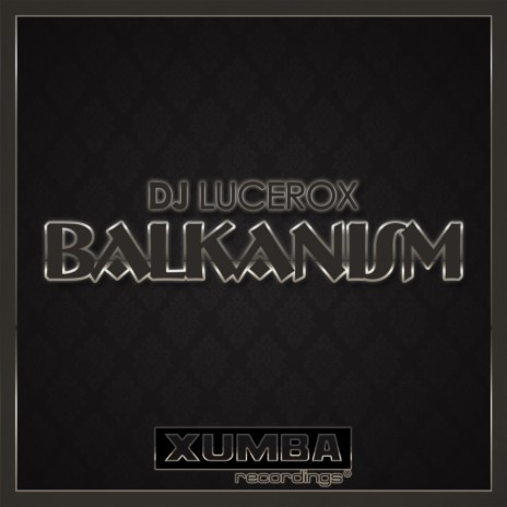 Balkanism (Original Mix)