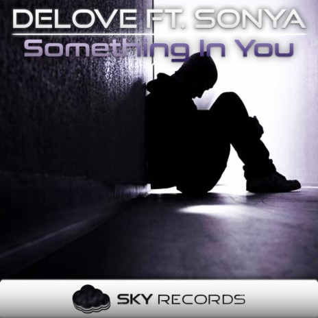 Something In You (Original Mix) ft. Sonya | Boomplay Music