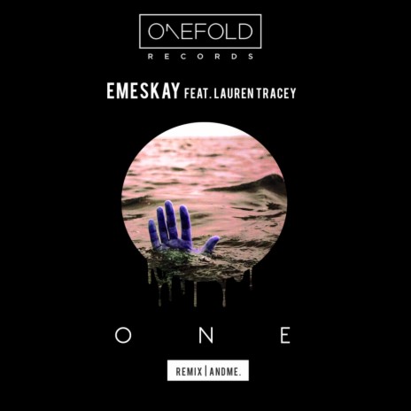 One (Andme. Remix) ft. Lauren Tracey