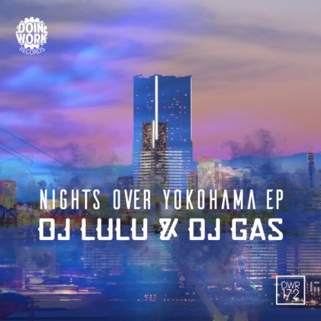 Nights Over Yokohama (Original Mix) ft. DJ Gas