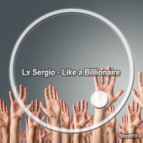 Like A Billionaire (Original Mix)