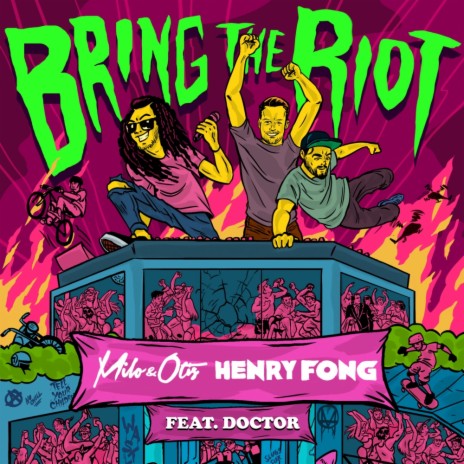 Bring The Riot (Original Mix) ft. Milo & Otis & Doctor | Boomplay Music