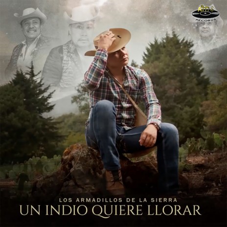 Un Indio Quiere Llorar | Boomplay Music