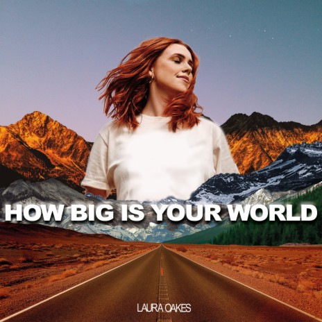 How Big Is Your World | Boomplay Music