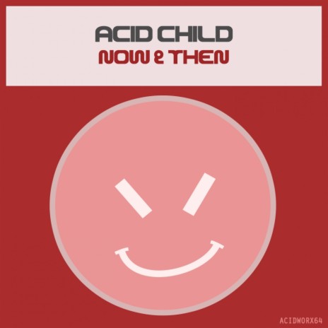 Acid Then! (Original Mix)