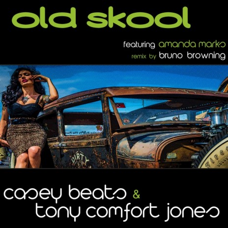 Old Skool (Original Mix) ft. Tony Comfort Jones | Boomplay Music