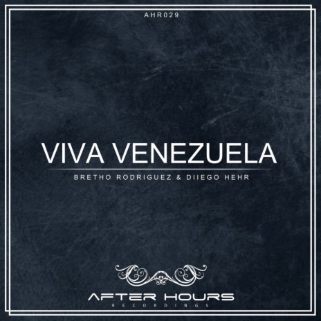 Viva Venezuela (Original Mix) ft. Diiego Hehr