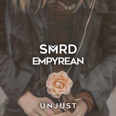 Unjust (Original Mix) ft. Empyrean | Boomplay Music