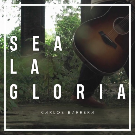 Sea la Gloria | Boomplay Music