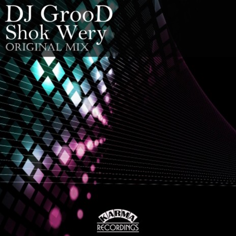 Shok Wery (Original Mix) | Boomplay Music