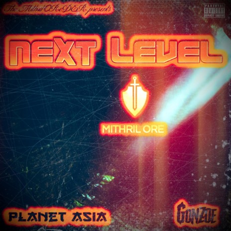 Next Level ft. Planet Asia & Gonzoe | Boomplay Music