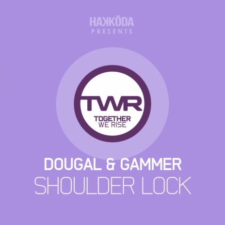 Shoulder Lock (Original Mix) ft. Gammer