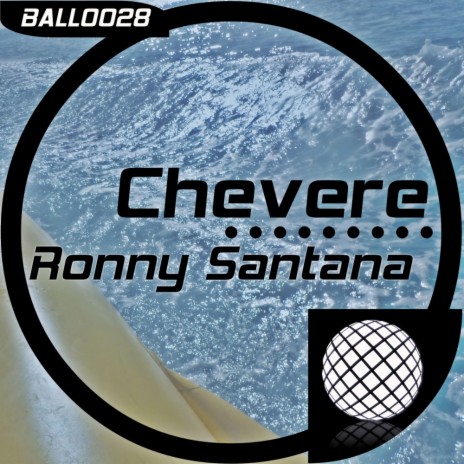 Chevere (Original Mix) | Boomplay Music