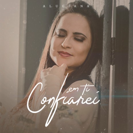 Em Ti Confiarei | Boomplay Music