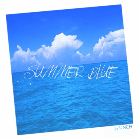 Summer Blue | Boomplay Music