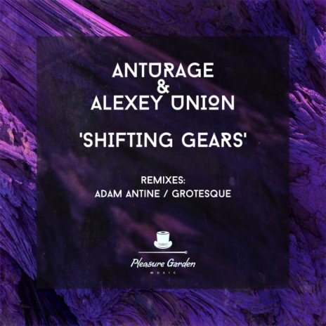 Shifting Gears (Adam Antine Remix) ft. Alexey Union