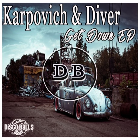 Get Down (Original Mix) ft. Diver