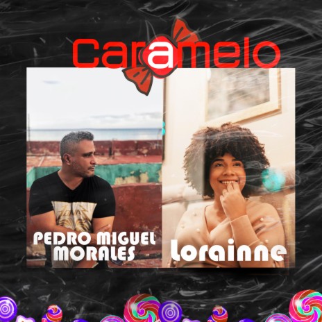 Caramelo ft. Lorainne