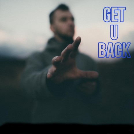 Get U Back | Boomplay Music