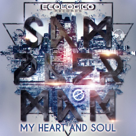 My Heart & Soul (Radio Edit)