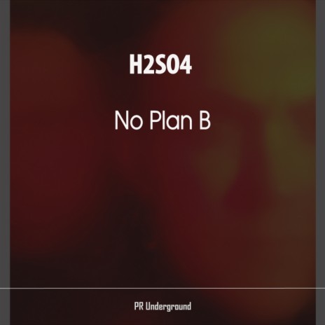 No Plan B (Original Mix)