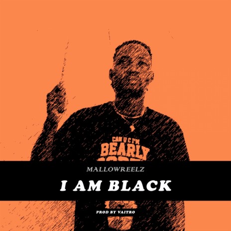 I Am Black