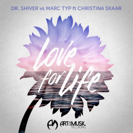 Love For Life (Radio Mix) ft. Marc Typ & Christina Skaar | Boomplay Music