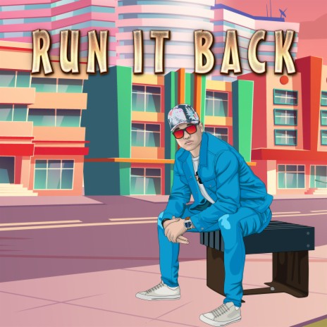 Run It Back | Boomplay Music